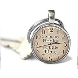 So Many Books, so Little Time Keychain, Book Key Chain, Book Lover Gift Librarian Gift Quote Jewelry Book Keychain