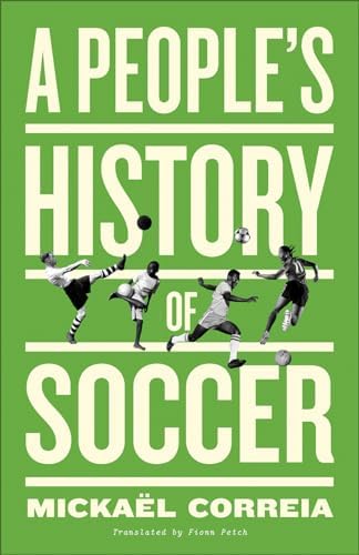 Soccer in Sun and Shadow, New Edition: Galeano, Eduardo, Fried