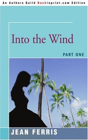 Into the Wind: Part One (American Dreams)