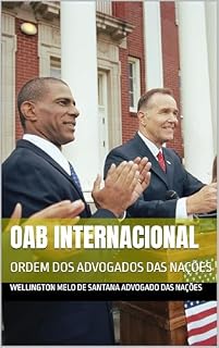 Livro OAB INTERNACIONAL: ORDEM DOS ADVOGADOS DAS NAÇÕES