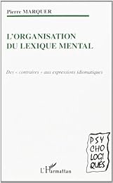 L 'organisation du lexique mental