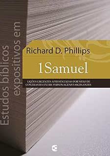 Livro Estudos bíblicos expositivos em 1Samuel: Lições urgentes apresentadas por meio de contrastes entre personagens fascinantes
