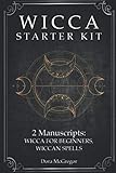 Wicca Starter Kit: 2 Manuscripts: Wicca for Beginner, Wiccan Spells by Dora McGregor