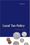 Local Tax Policy : A Federalist Perspective, Brunori, David, 0877667179