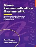 Neue kommunikative Grammatik: An Intermediate Communicative Grammar Worktext with Written and Oral Practice (NTC: FOREIGN LANGUAGE MISC)