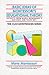 Basic Ideas of Montessori's Educational Theory: Extracts from Maria Montessori's Writings and Teachi by 