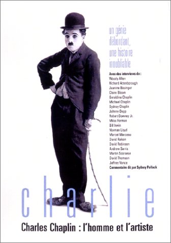 Charlie Chaplin : L'homme Et L'artiste