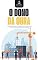 Livro O Dono da Obra (e dos Aluguéis): Como Encontrar o Terreno Certo, Construir Quitinetes e Garantir Renda Mensal