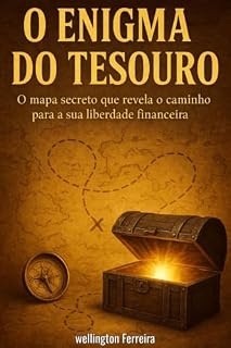 Livro O ENIGMА DO TESOURO: O mapa secreto que revela o caminho para a sua liberdade financeira