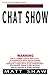 Chat Show: A Short Story