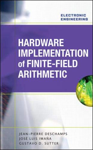 Hardware Implementation of Finite-Field Arithmetic (Electronic Engineering) by Jean-Pierre Deschamps