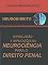 Livro NEURODIREITO: REPERCUSSÃO E IMPLICAÇÕES DA NEUROCIÊNCIA  PARA O DIREITO PENAL