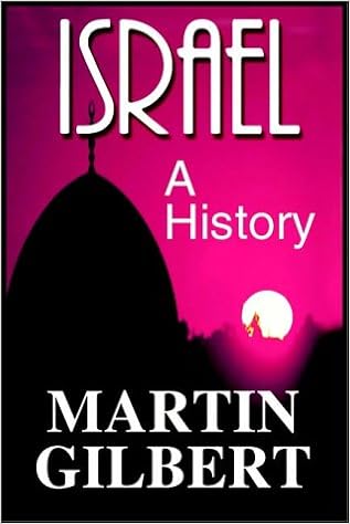 Israel A History Part 1 Of 2 Martin Gilbert David Case 9780736645003 Amazon Com Books