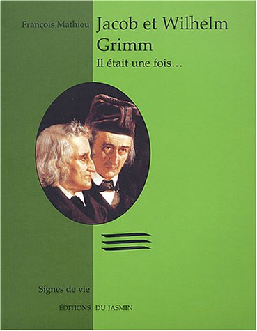 Jacob et Wilhelm Grimm