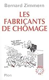 Les Fabricants de chômage by 