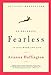 On Becoming Fearless...in Love, Work, and Life
