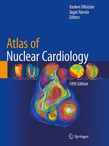 Atlas of Nuclear Cardiology: Dilsizian, Vasken, Narula, Jagat