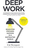 Deep Work: Rules for Focused Success in a Distracted World
