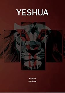 Livro Yeshua: O início do meu testemunho com Cristo