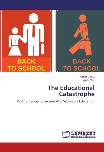 Umar DarazThe Educational Catastrophe: Pakhtun Social Structure And Women’s Education