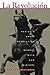 La Revolucion: Mexico's Great Revolution as Memory, Myth, and History: Mexico's Great Revolution as by 