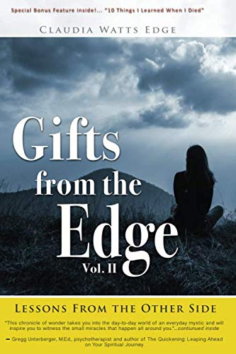 GIFTS FROM THE EDGE: Lessons From The Other Side by Claudia Watts Edge