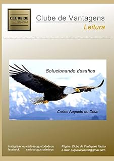 Livro Solucionando Desafios: Aprenda a seguir em frente (01 Livro 1)
