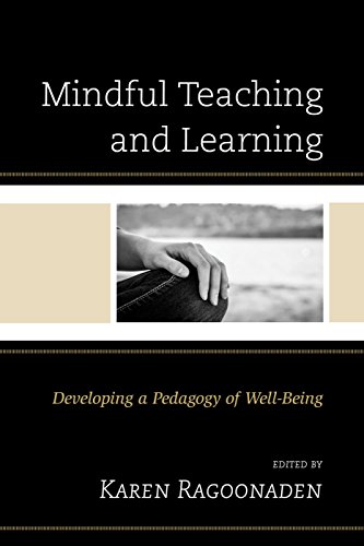 [D0wnl0ad] Mindful Teaching and Learning: Developing a Pedagogy of Well-Being [E.P.U.B]