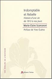 Indomptable et rebelle