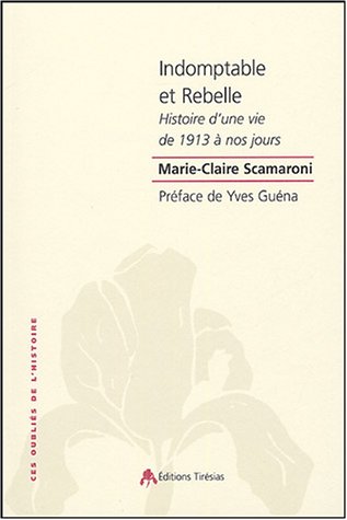 Indomptable et rebelle