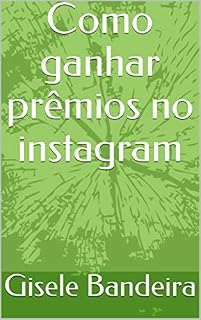 Livro Como ganhar prêmios no instagram