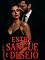 Livro Entre Sangue e Desejo - Ela entrou por acaso. Ele entrou para dominar seu destino