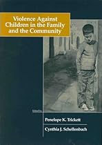 Violence Against Children in the Family and the Community