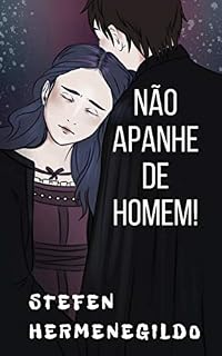 Livro NÃO apanhe de homem!