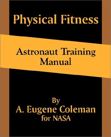 Physical Fitness Astronaut Training Manual