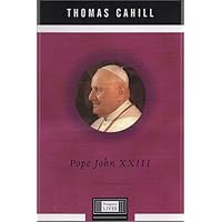 Pope John XXIII: A Penguin Life (Penguin Lives): Cahill, Thomas