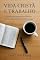 Livro Vida Cristã e Trabalho: Devocional 30 dias de inspiração bíblica