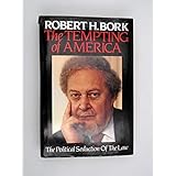 The Tempting Of America (The Political Seduction of the Law)