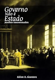 Livro Estado não é Governo: Manifesto Neocontratualista