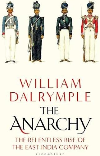 Download The Anarchy: The Relentless Rise of the East India Company PDF