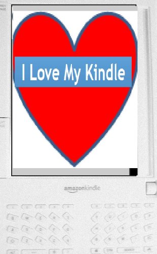 I Love My Kindle