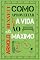 Livro Como aproveitar a vida ao máximo