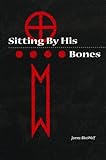 Sitting by His Bones, BlueWolf, James Don, 1887400230