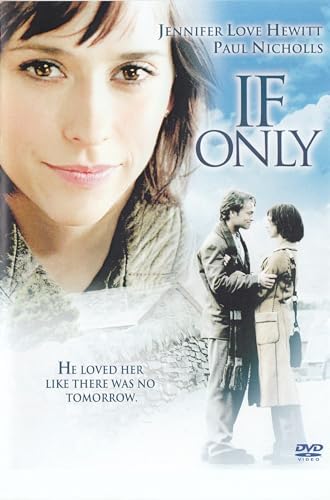 Amazon.com: If Only [DVD] (2004) : Jennifer Love Hewitt, Paul