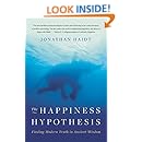 The Happiness Hypothesis: Finding Modern Truth in Ancient Wisdom