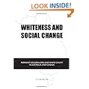 Whiteness and Social Change: Remnant Colonialisms and White Civility in Australia and Canada