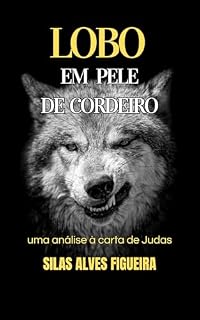 Livro LOBO EM PELE DE CORDEIRO: uma análise à carta de Judas