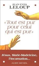 " Tout est pur pour celui qui est pur"
