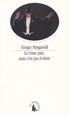 Le  crime paie, mais c'est pas évident