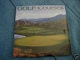 Golf Courses 2007 (16 month Calendar) by 